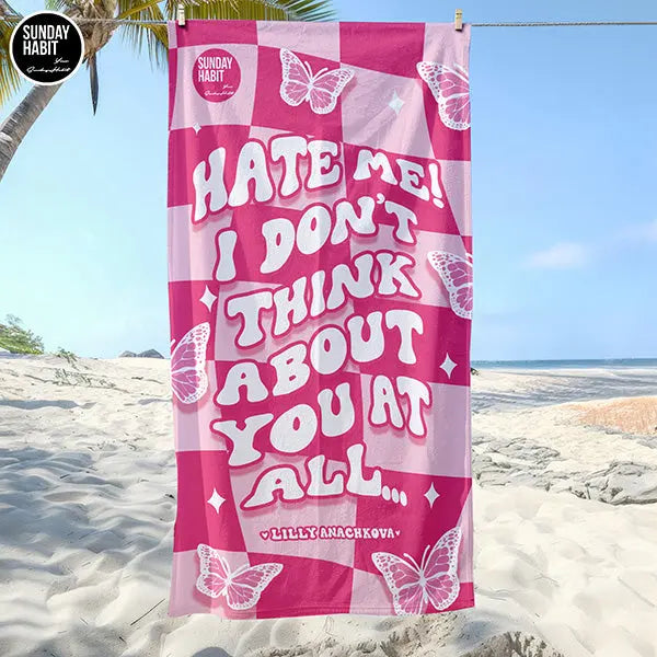 Hate me! - плажна кърпа Lilly Anachkova